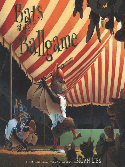 Title details for Bats at the Ballgame by Brian Lies - Available